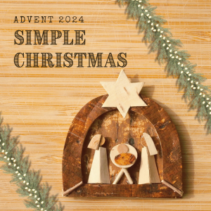 Simple Christmas: Advent 2024